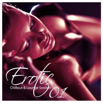 Erotic Chillout & Lounge Session Vol 01 (2010)
