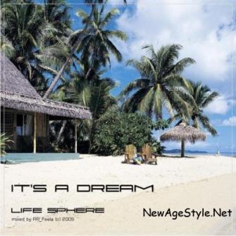Life Sphere - It's a Dream (2009)