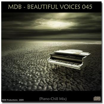 MDB - Beautiful Voices 045 (Piano Chill mix) (2009)