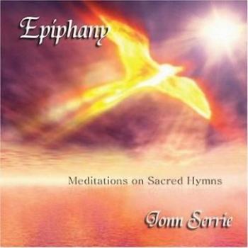 Jonn Serrie - Epiphany Meditations On Sacred Hymns (2005)