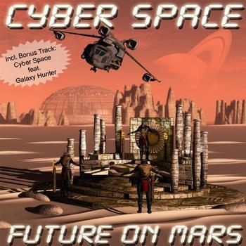 Cyber Space - Future On Mars (2009)