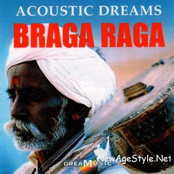 Braga Raga. Acoustic Dreams (2006)