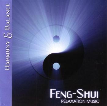 Harmony & Balance - Relaxation Music Feng-Shui (2009)