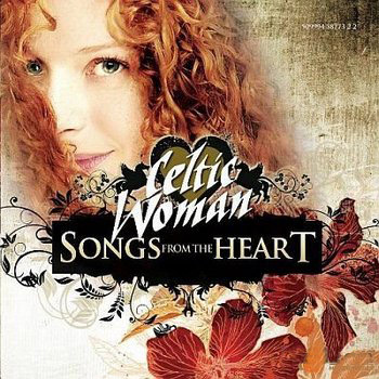 Celtic Woman - Songs From The Heart (2010)