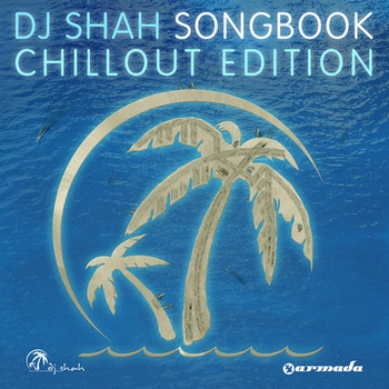 DJ Shah - Songbook(ChillOut Edition) (2009)