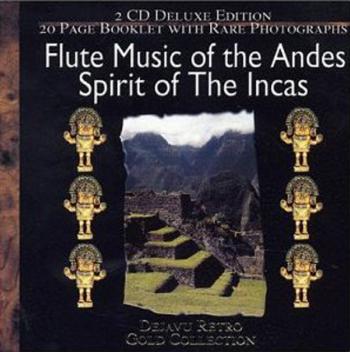 Spirit Of The Incas: Flute music Of The Andes (2000)