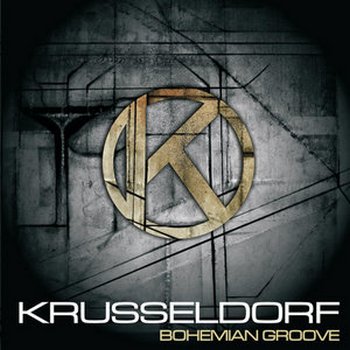 Krusseldorf - Bohemian Groove (2010)