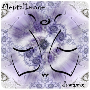 Mental Image - Dreams (2009)