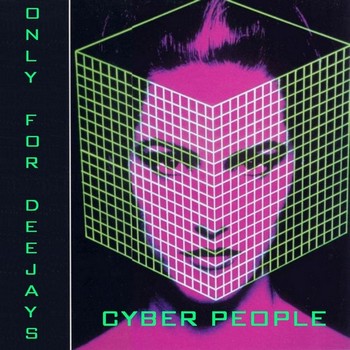 Cyber People - Only For DeeJays (2009)