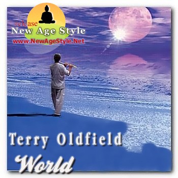 New Age Style - Terry Oldfield World (2010)