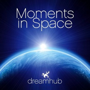 Dreamhub - Moments in Space (2010)