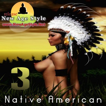 New Age Style - Native American 3 (2010)