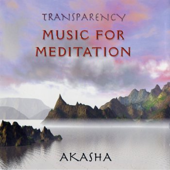 Akasha - Transparency. Music for meditation (1998)