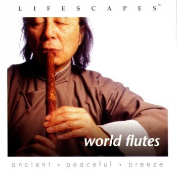 Lifescapes - World Flutes (2002)