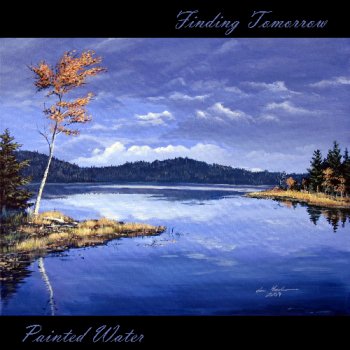 Painted Water - Finding Tomorrow (2010)