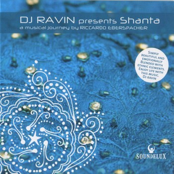 Riccardo Eberspacher - DJ Ravin Presents Shanta (2010)
