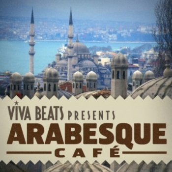 Viva! Beats presents: Arabesque Cafe (2012)