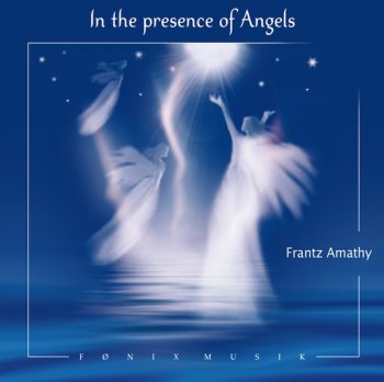 Franz Amathy - In the Presence of Angels (2008)
