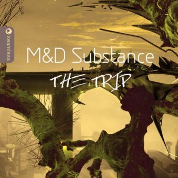 M&D Substance - The Trip (2012)
