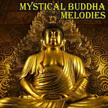 Mystical Buddha Melodies (2012)