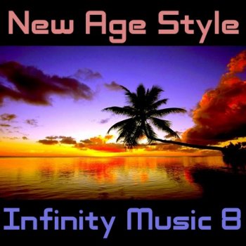 New Age Style - Infinity Music 8 (2013)