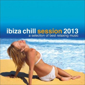 Ibiza Chill Session 2013