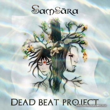 Dead Beat Project - Samsara (2013)