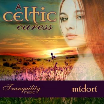Midori - A Celtic Caress (2013)