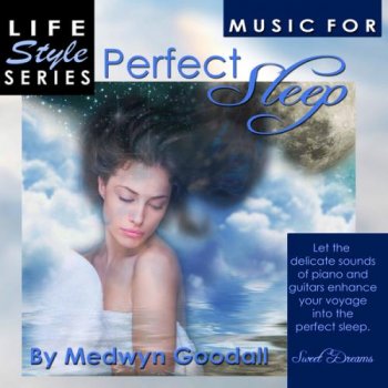 Medwyn Goodall Music for Perfect Sleep (2013)