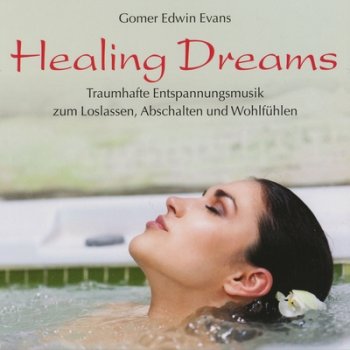 Gomer Edwin Evans - Healing Dreams (2013)