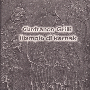 Gianfranco Grilli - Il Tempio Di Karnak (1998)