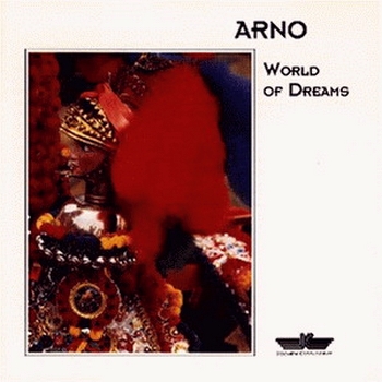 Arno - World Of Dreams (1994)