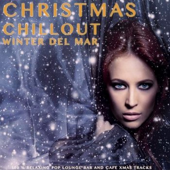 Christmas Chillout - Winter Del Mar (2013)