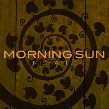 Michael E  Morning Sun (2014)