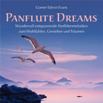 Gomer Edwin Evans - Pan Flute Dreams (2014)
