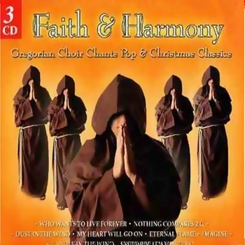 Faith & Harmony - Chants Pop & Christmas Classics (2003)