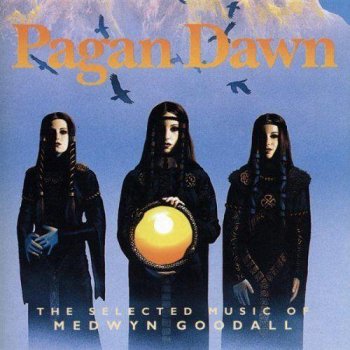 Medwyn Goodall - Pagan Dawn (2004)