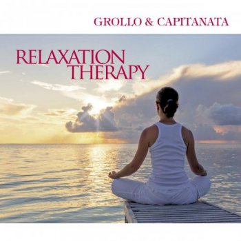Grollo & Capitanata - Relaxation Therapy (2014)