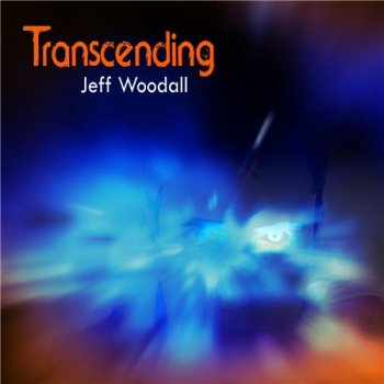 Jeff Woodall - Transcending (2014)