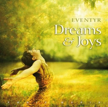 Eventyr - Dreams & Joys (2008)