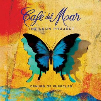 Caf&#233; Del Mar - The Leon Project - Canvas of Miracles (2015)