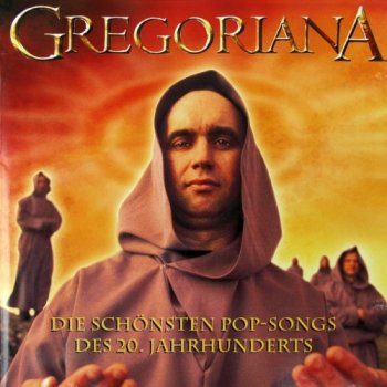 Gregorianika - Die Schonsten Pop-Songs Des 20. Jahrhunderts (2005)
