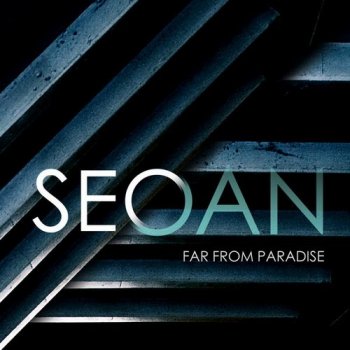 Seoan - Far from Paradise (2014)