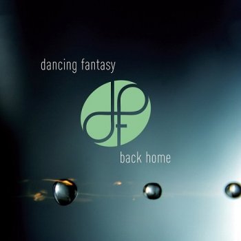 Dancing Fantasy - Back Home (2015)
