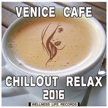 Venice Cafe Chillout Relax (2016)