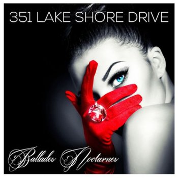 351 Lake Shore Drive - Ballades Nocturnes (2017)