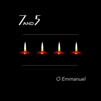 7and5 - O Emmanuel (2017)