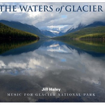 Jill Haley - The Waters of Glacier (2018)