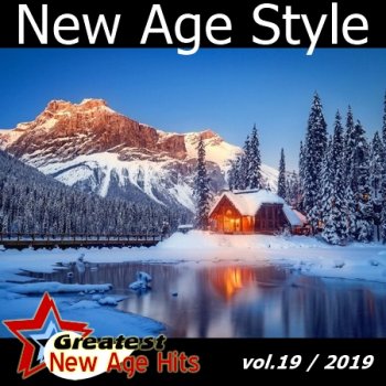 New Age Style - Greatest New Age Hits, Vol. 19 (2019)