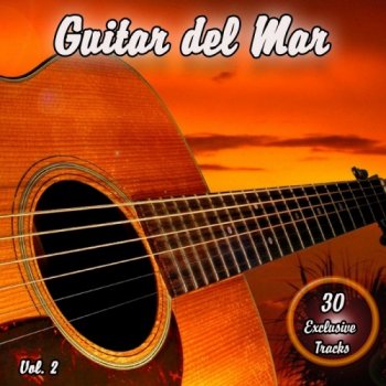 Guitar Del Mar Vol. 2: Balearic Cafe Chillout Island Lounge (2010)